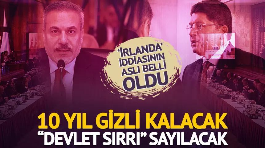 10 yıl gizli kalacak, 