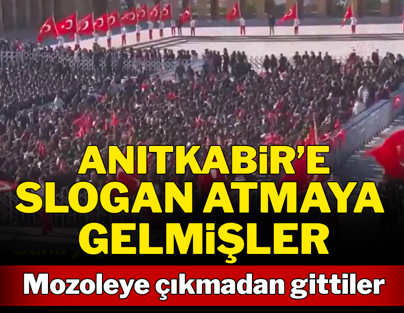 Anıtkabir'e sadece slogan atmaya gelmişler! Mozoleye çıkmadan gittiler
