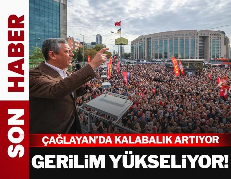 Çağlayan'da kalabalık artıyor gerilim yükseliyor